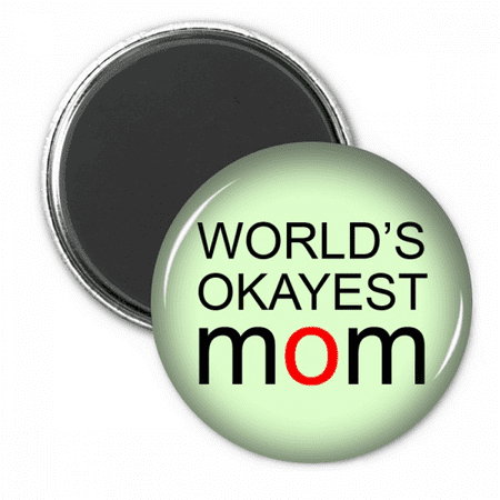 World s Okayest Mom Best Mother Quote Refrigerator Magnet Sticker Decoration Badge
World s Okayest Mom Best Mother Quote Refrigerator Magnet Sticker Decoration Badge