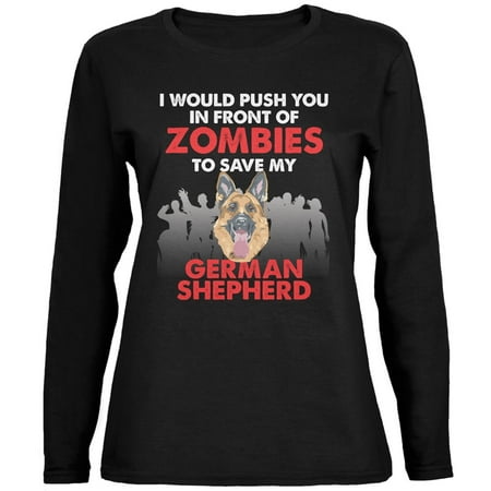I Would Push You Zombies German Shepherd Black Womens Long Sleeve T-Shirt