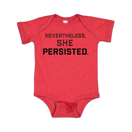 Inktastic Nevertheless She Persisted Gift Baby Boy or Baby Girl Bodysuit