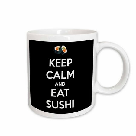 3dRose Keep calm and eat sushi. Black. Ceramic Mug 11-ounce