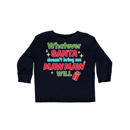 Inktastic Christmas Whatever Santa Doesn t Bring Me Mawmaw Will Gift Toddler Boy or Toddler Girl Long Sleeve T-Shirt
Inktastic Christmas Whatever Santa Doesn t Bring Me Mawmaw Will Gift Toddler Boy or Toddler Girl Long Sleeve T-Shirt