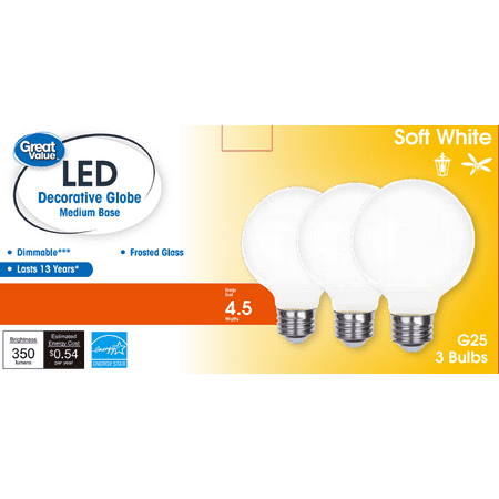 Great Value Frosted G25 LED Light Bulb 4.5Watts E26 Base 3 Pack Dimmable CA
Great Value Frosted G25 LED Light Bulb 4.5Watts E26 Base 3 Pack Dimmable CA