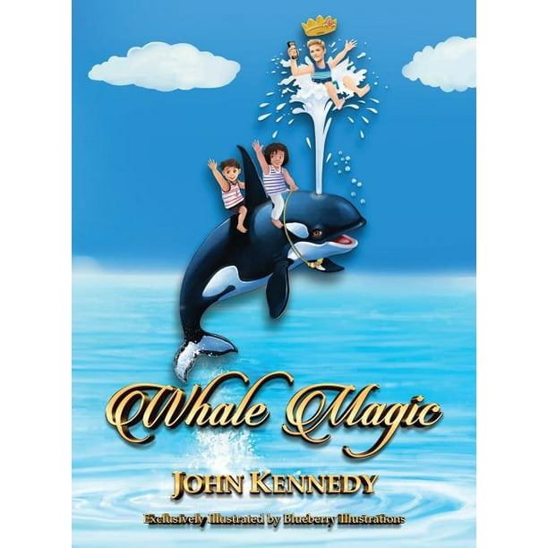 Whale Magic: A Whale-of-an-Adventure(c) (Hardcover)