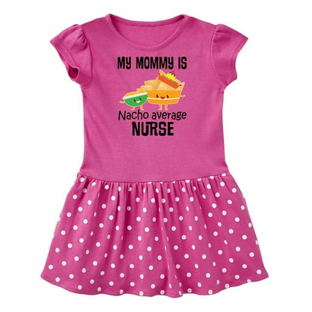 Inktastic Mommy is Nacho Average Nurse Joke Gift Baby Girl Dress