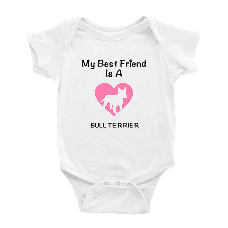My Best Friend is A Bull Terrier Dog Funny Baby Romper Infant Clothes