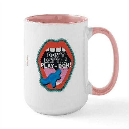 CafePress - Don t Eat The Play Doh! Mugs - 15 oz Ceramic Large Mug