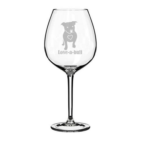 Wine Glass Goblet Love-a-bull Pitbull Love (20 oz Jumbo)