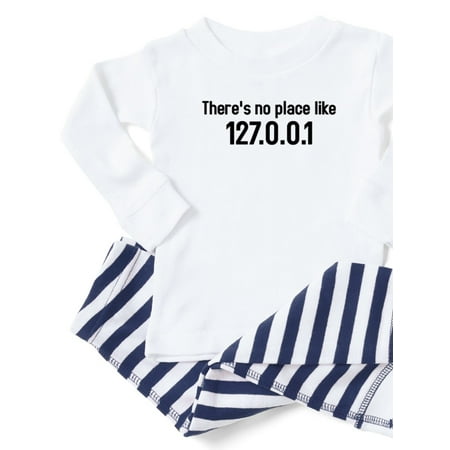 CafePress - There s No Place Like 127.0.0.1 - Toddler Long Sleeve Pajama set