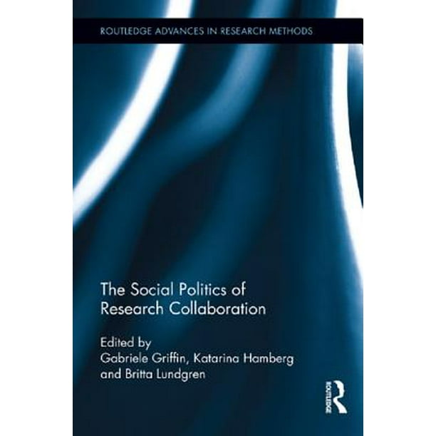 The Social Politics of Research Collaboration - eBook