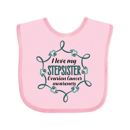 Inktastic I Love My Stepsister Ovarian Cancer Awareness Gift Baby Boy or Baby Girl Bib
Inktastic I Love My Stepsister Ovarian Cancer Awareness Gift Baby Boy or Baby Girl Bib