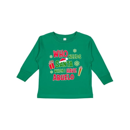 Inktastic Who Needs Santa when I Have Abuelo Boys or Girls Long Sleeve Toddler T-Shirt
Inktastic Who Needs Santa when I Have Abuelo Boys or Girls Long Sleeve Toddler T-Shirt