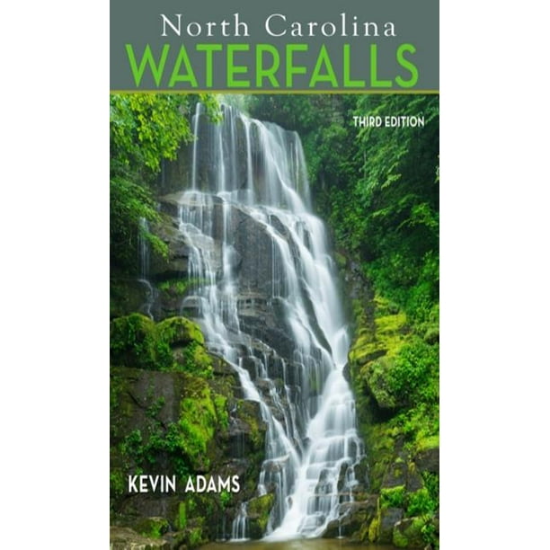 North Carolina Waterfalls - Paperback: 9780895876539