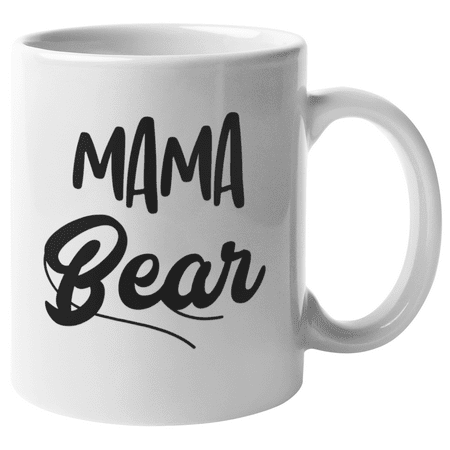 Mama Bear. Mother s Day Coffee & Tea Gift Mug (11oz)
