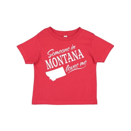 Inktastic Someone in Montana Loves Me Gift Toddler Boy or Toddler Girl T-Shirt