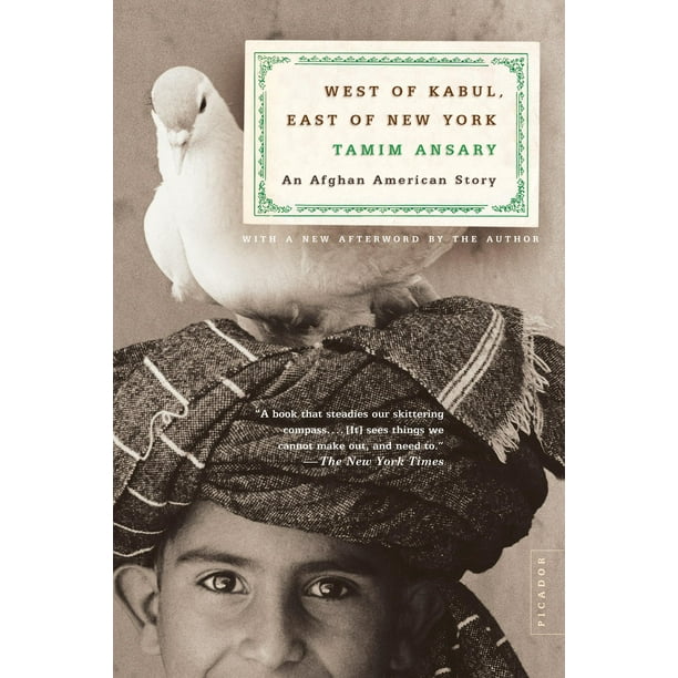 West of Kabul, East of New York : An Afghan American Story