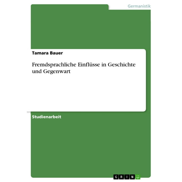 Fremdsprachliche Einflüsse in Geschichte und Gegenwart - eBook