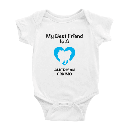 My Best Friend is A American Eskimo Dog Funny Baby Romper Clothes