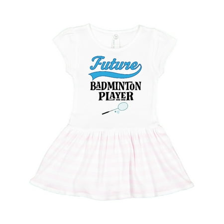 Inktastic Future Badminton Player Sports Gift Toddler Girl Dress