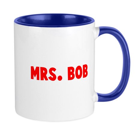 CafePress - MRS BOB Mugs - Ceramic Coffee Tea Novelty Mug Cup 11 oz