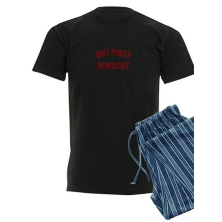 CafePress - But First Borscht Ukrainian Slavic Jewish Pajamas - Men s Dark Pajamas