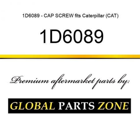 1D6089 - CAP SCREW fits Caterpillar (CAT)