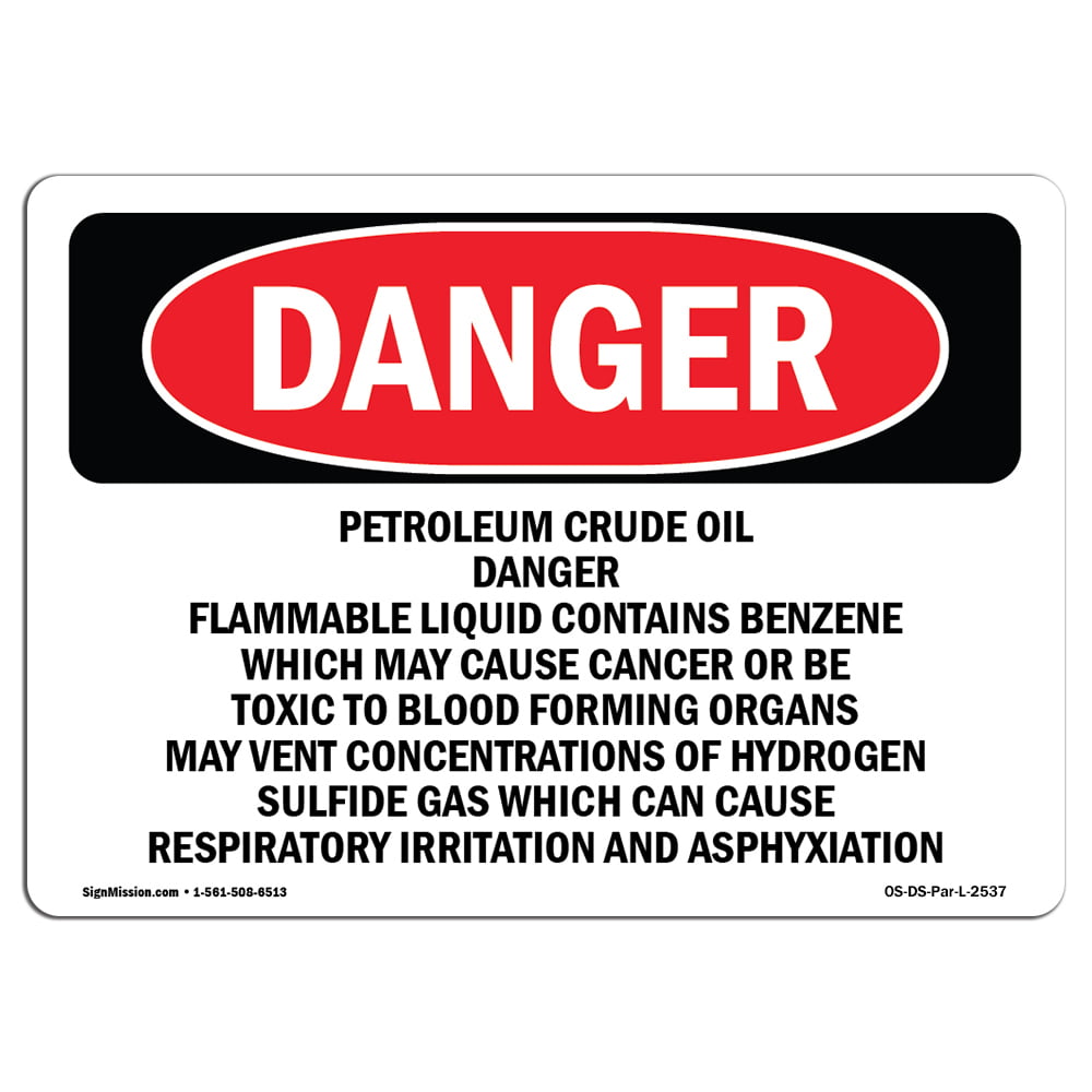 Osha Danger Sign Petroleum Crude Oil Danger Flammable Liquid X Aluminum Sign Protect