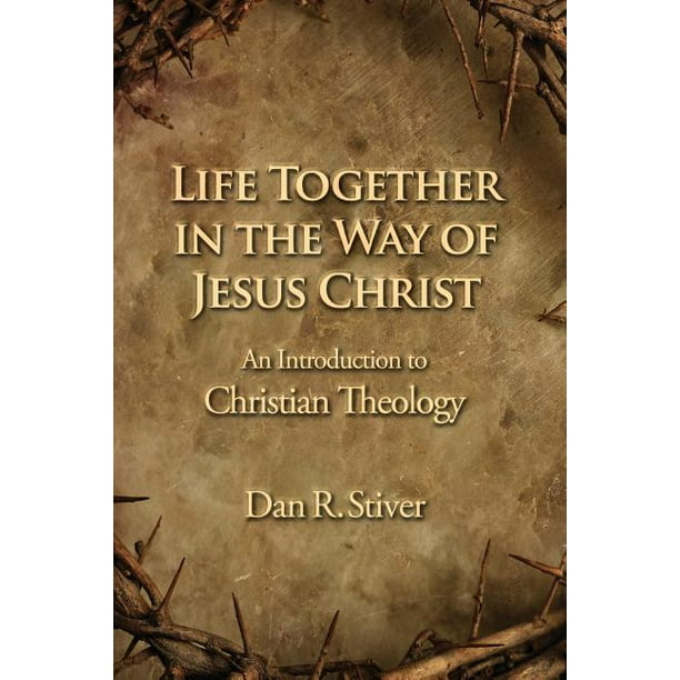 Life Together in the Way of Jesus Christ (Paperback)