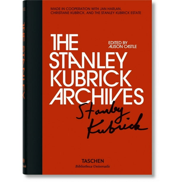 Bibliotheca Universalis: The Stanley Kubrick Archives (Hardcover)