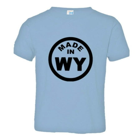 PleaseMeTees™ Toddler From Born Made In Wyoming WY Logo Label HQ Tee