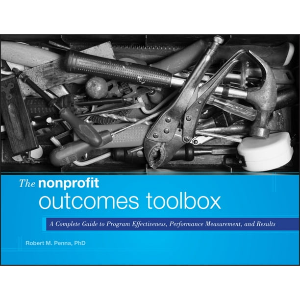 Wiley Nonprofit Authority: The Nonprofit Outcomes Toolbox (Hardcover)