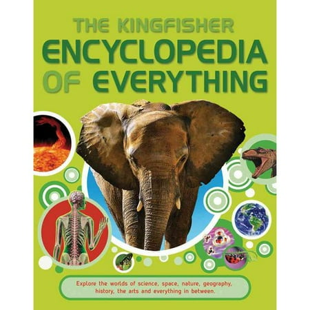 The Kingfisher Encyclopedia of Everything