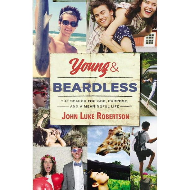 Young and Beardless: The Search for God, Purpose, and a Meaningful Life (Paperback)