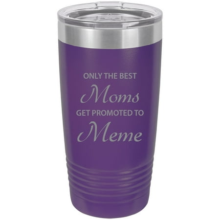 Only the Best Moms Get Promoted to Meme Stainless Steel Engraved Insulated Tumbler 20 Oz Travel Coffee Mug Purple
Only the Best Moms Get Promoted to Meme Stainless Steel Engraved Insulated Tumbler 20 Oz Travel Coffee Mug Purple