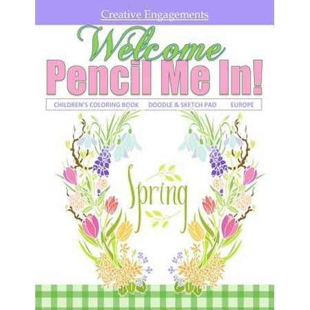 Welcome Spring Children's Coloring Book Doodle & Sketch Pad: Easter Coloring Books for Kids in All Departments; Coloring Books for Kids Easter in Al;