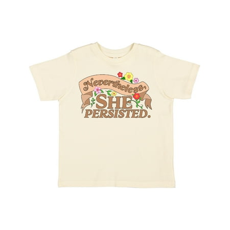 Inktastic Nevertheless She Persisted Gift Toddler Boy or Toddler Girl T-Shirt