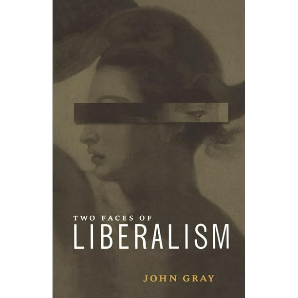 Two Faces of Liberalism