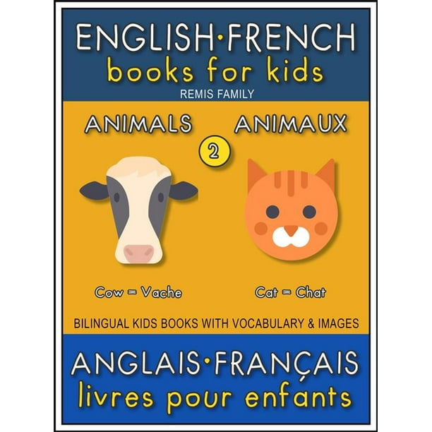 2 - Animals | Animaux - English French Books for Kids (Anglais Français Livres pour Enfants) - eBook