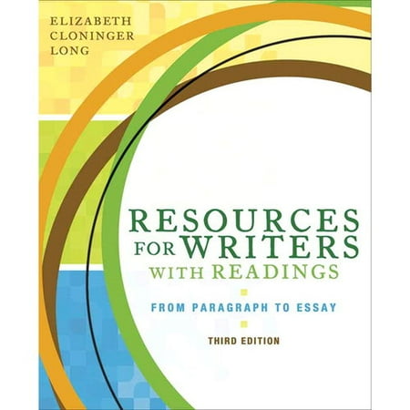 resources for writers with readings from paragraph to essay resources for writers with readings from paragraph to essay