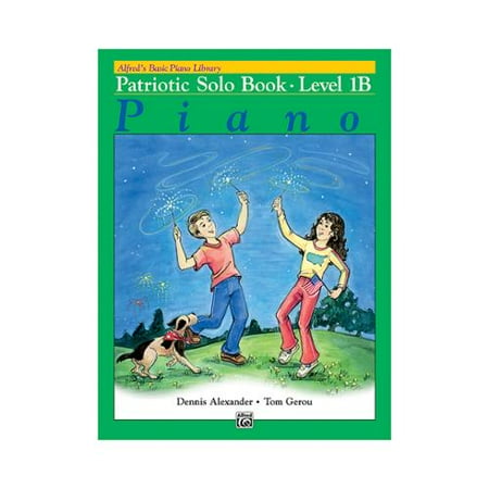 Alfred 00-20654 Basic Piano Course- Patriotic Solo Book 1B - Music Book