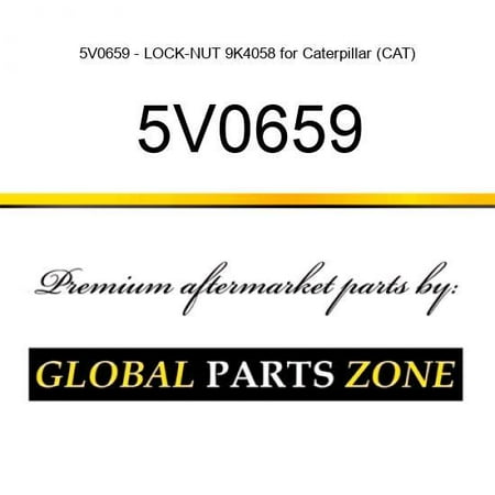 5V0659 - LOCK-NUT 9K4058 for Caterpillar (CAT)