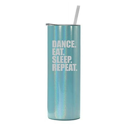 20 oz Skinny Tall Tumbler Stainless Steel Vacuum Insulated Travel Mug Cup With Straw Dance Eat Sleep Repeat (Light Blue Iridescent Glitter)
20 oz Skinny Tall Tumbler Stainless Steel Vacuum Insulated Travel Mug Cup With Straw Dance Eat Sleep Repeat (Light Blue Iridescent Glitter)