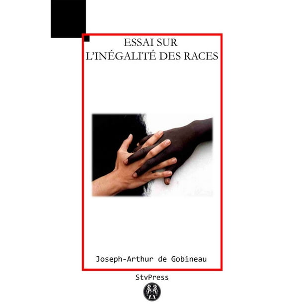 Essai sur l'inégalité des races humaines - eBook