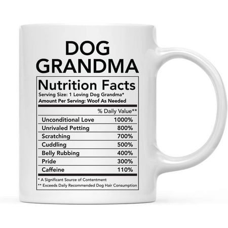 Funny 11oz. Ceramic Coffee Tea Mug Thank You Gift Dog Grandma Nutritional Facts 1-Pack Novelty Gag Birthday Christmas Gift Ideas Coworker
Funny 11oz. Ceramic Coffee Tea Mug Thank You Gift Dog Grandma Nutritional Facts 1-Pack Novelty Gag Birthday Christmas Gift Ideas Coworker