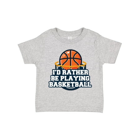 Inktastic I d Rather Be Playing Basketball Gift Toddler Boy or Toddler Girl T-Shirt