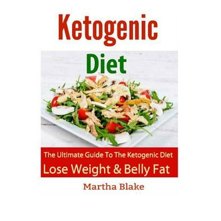 Ketogenic Diet and Recipes: The Ultimate Book for the Ketogenic Diet. Lose Weight and Belly Fat Fast!