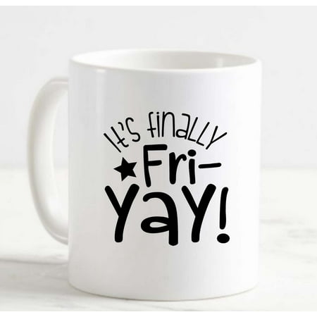 

Coffee Mug Its Finally Fri-Yay! Star Weekend Funny Break White Cup Funny Gifts for work office him her