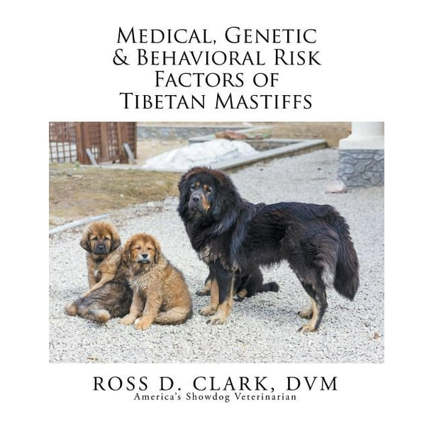 Medical, Genetic & Behavioral Risk Factors of Tibetan Mastiffs (Other)
