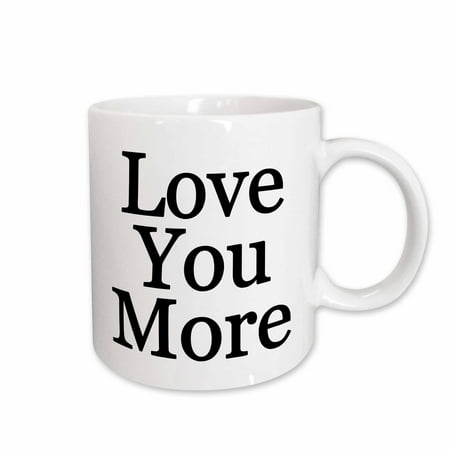 3dRose Love you more. Ceramic Mug 11-ounce
3dRose Love you more. Ceramic Mug 11-ounce