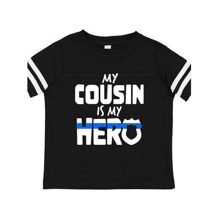 Inktastic My Cousin is my Hero Police Officer Family Gift Toddler Boy or Toddler Girl T-Shirt
Inktastic My Cousin is my Hero Police Officer Family Gift Toddler Boy or Toddler Girl T-Shirt