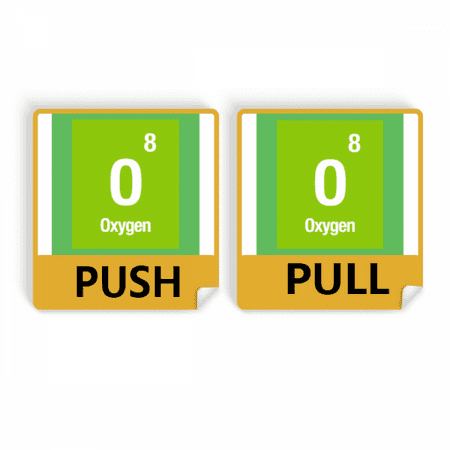 Oxygen Checal Element Science Push Pull Door Sign Vinyl Stickers Shop